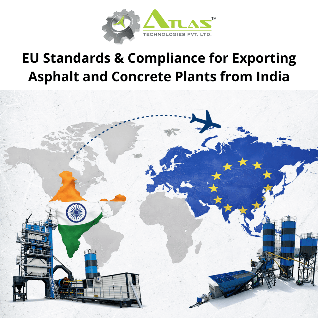 EU standards and compliance for exporting asphalt and concrete plants from India